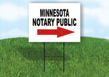 MINNESOTA _NOTARY PUBLIC RIGHT ARROW RED Yard Sign w Stand LAWN SIGN Single