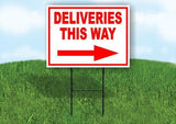 DELIVERIES THIS WAY RIGHT arrow Yard Sign Road w Stand LAWN SIGN Single sided