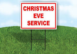 CHRISTMAS EVE SERVICE RED WHITE 18 in x 24 in Yard Sign Road Sign with Stand