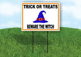 TRICK OR TREATERS BEWARE THE WITCH Yard Sign Road with Stand LAWN SIGN