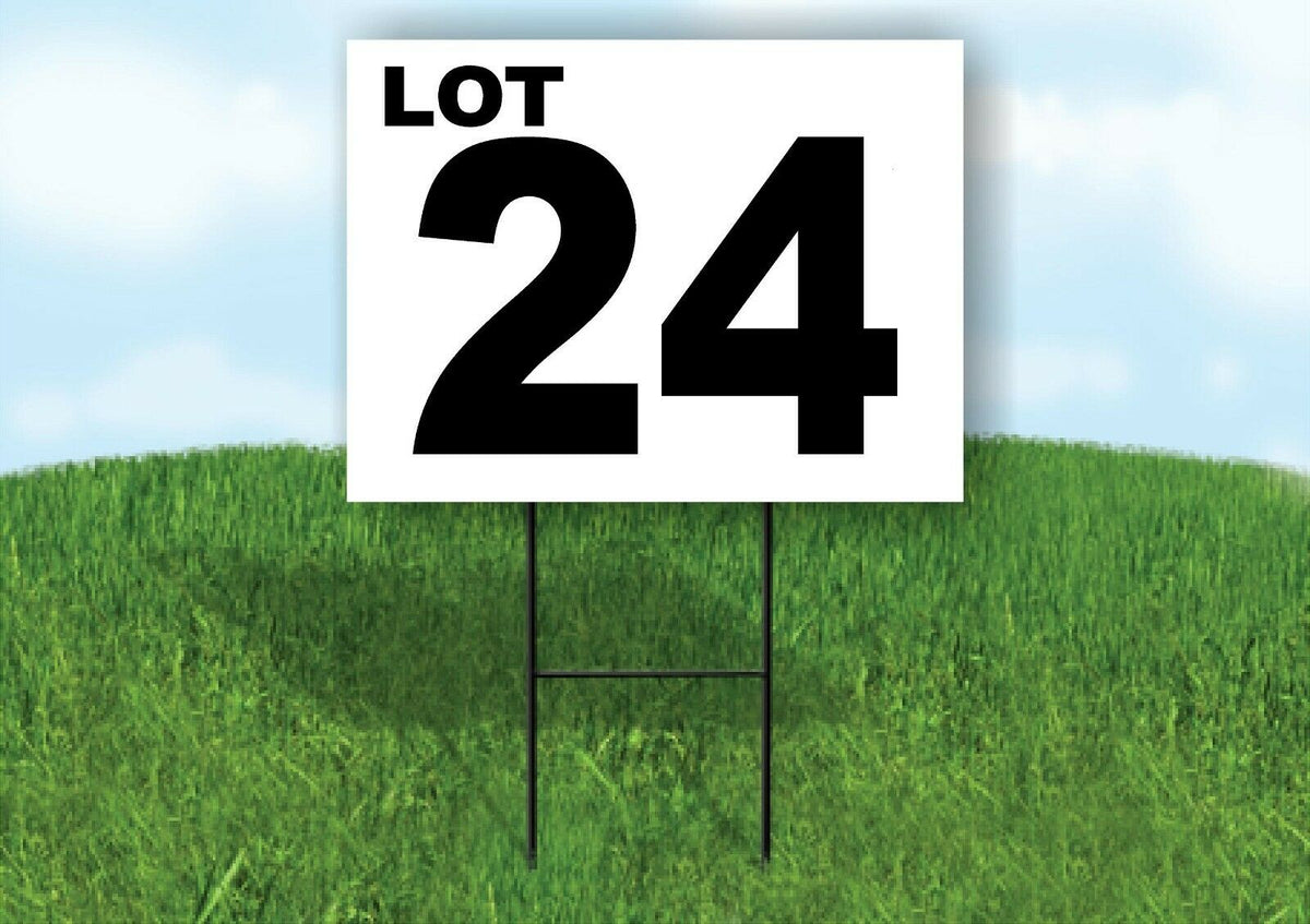 LOT 24 BLACK WHITE Yard Sign with Stand LAWN SIGN