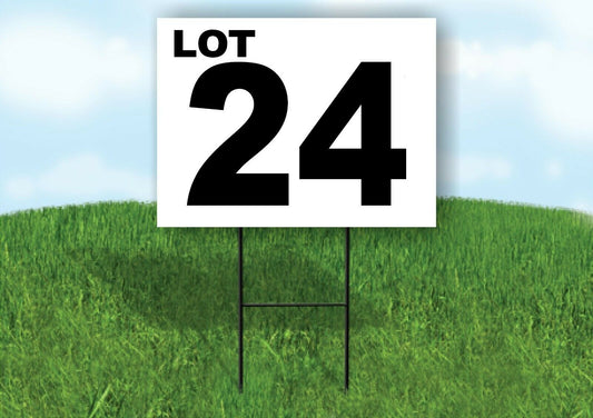 LOT 24 BLACK WHITE Yard Sign with Stand LAWN SIGN