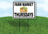 FARM MARKET THURSDAYS BLACK BORDER Yard Sign Road with Stand LAWN SIGN