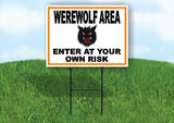 WEREWOLF AREA ENTER AT YOUR OWN RISK ORANGE Yard Sign Road with Stand LAWN SIGN