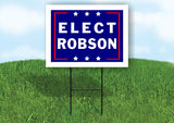 ELECT ROBSON 18 in x 24 in Yard Sign Road Sign with Stand