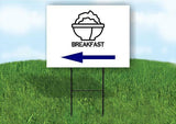 BREAKFAST BLUE ARROW LEFT Yard Sign Road with Stand LAWN SIGN Single sided
