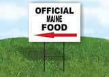 MAINE OFFICIAL FOOD LEFT ARROW Yard Sign w Stand LAWN SIGN Single