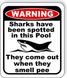 Sharks have been spotted in this Pool they smell PEE Aluminum Composite sign