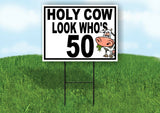 HOLY COW LOOK WHO'S 50 Yard Sign with Stand LAWN SIGN