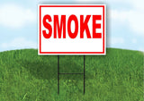 SMOKE RED Yard Sign with Stand LAWN SIGN