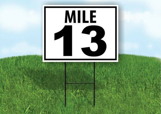 MILE 13 DISTANCE MARKER  RUNNING RACE  Yard Sign Road with Stand LAWN POSTER