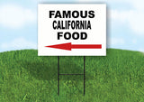 CALIFORNIA FAMOUS FOOD LEFT ARROW Yard Sign w Stand LAWN SIGN Single