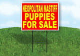 Neopolitan Mastiff PUPPIES FOR SALE YELLOW Yard Sign Road with Stand LAWN SIGN