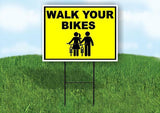 Walk Your BikeS YELLOW Yard Sign Road with Stand LAWN SIGN