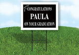 PAULA CONGRATULATIONS GRADUATION 18 in x 24 in Yard Sign Road Sign with Stand