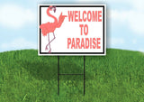 WELCOME TO PARADISE PINK FLAMINGO Yard Sign with Stand LAWN SIGN