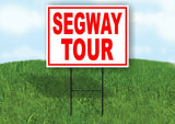 SEGWAY TOUR RED WHITE Yard Sign Road with Stand LAWN SIGN