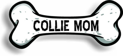 Dog Mom Collie Bone Car Magnet Bumper Sticker 3"x7"