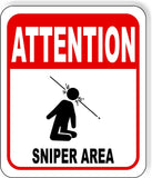 ATTENTION SNIPER AREA Metal Aluminum composite sign