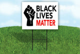 Black Lives Matter fist symbol power Yard Sign ROAD SIGN with stand