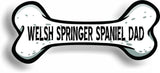 Dog Dad Welsh Springer Spaniel Bone Car Magnet Bumper Sticker 3"x7"