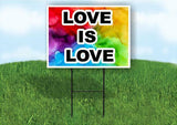 LOVE IS LOVE Yard Sign Road Sign Road sign with Stand LAWN POSTER