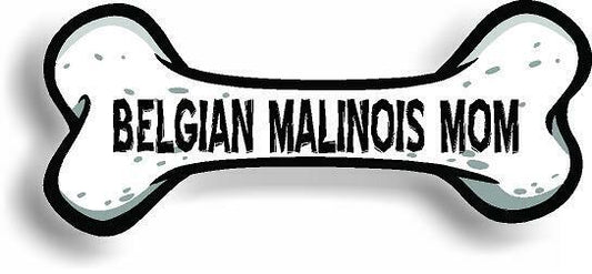 Dog Mom Belgian Malinois Bone Car Magnet Bumper Sticker 3"x7"