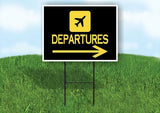 DEPARTURES RIGHT ARROW Yard Sign Road with Stand LAWN SIGN Single sided