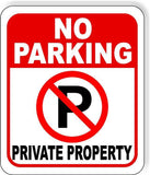 No Parking Symbol PRIVATE PROPERTY metal outdoor sign long lasting signage