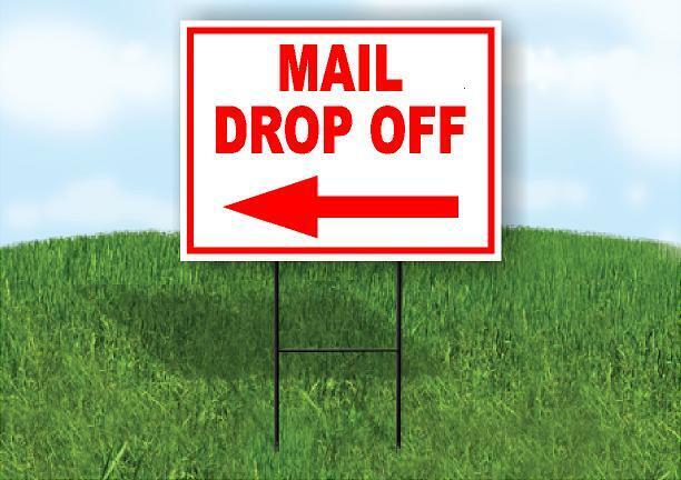 MAIL DROP OFF LEFT ARROW RED Yard Sign Road with Stand LAWN SIGN Single sided