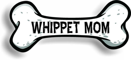 Dog Mom Whippet Bone Car Magnet Bumper Sticker 3"x7"