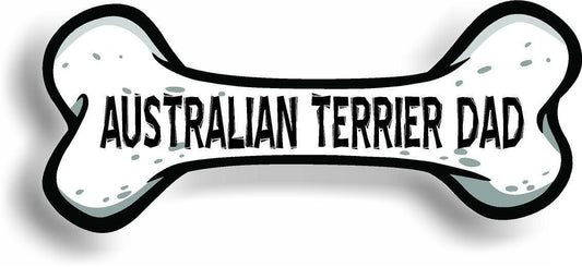 Dog Dad Australian Terrier Dog Bone Car Magnet Bumper Sticker 3"x7"