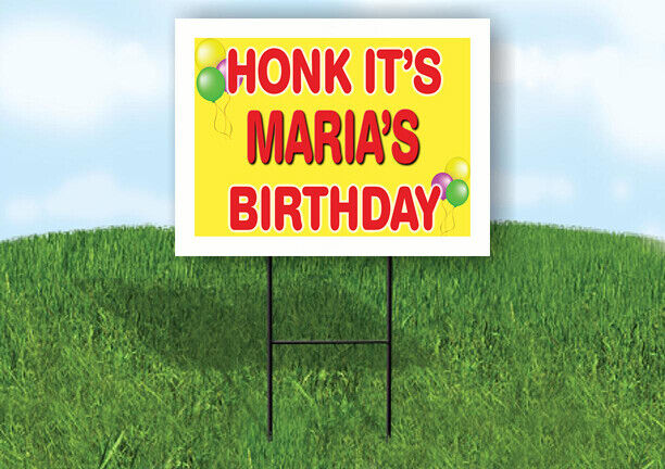 MARIAM'S HONK ITS BIRTHDAY 18 in x 24 in Yard Sign Road Sign with Stand