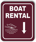 BOAT RENTAL DIRECTIONAL DOWNWARD ARROW CAMPING Metal Aluminum composite sign
