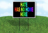 HATE HAS NO HOME HERE RAINBOW BLACK Yard Sign Road with Stand LAWN SIGN