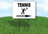 TENNIS RIGHT ARROW Yard Sign Road with Stand LAWN SIGN Single sided