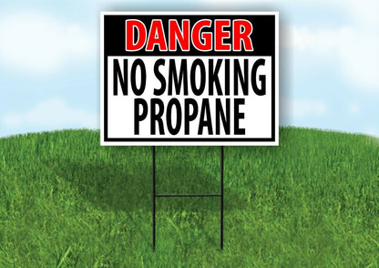 DANGER No Smoking PROPANE RED BLACK Yard Sign with Stand LAWN SIGN