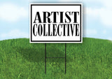 ARTIST COLLECTIVE BLACK BORDER Yard Sign with Stand LAWN SIGN