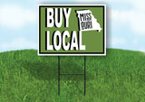 BUY LOCAL MISSOURI GREEN Yard Sign with Stand LAWN SIGN