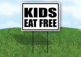 KIDS EAT FREE BLACK BORDER Yard Sign Road with Stand LAWN SIGN
