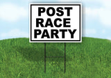 POST RACE PARTY BLACK WHITE Yard Sign with Stand LAWN SIGN