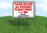 Please Deliver All Packages TO BACK PORCH RGT ARR 18inx24in Yard Road Sign+Stand