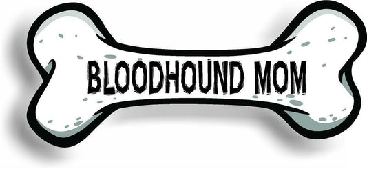 Dog Mom Bloodhound Bone Car Magnet Bumper Sticker 3"x7"