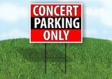 CONCERT PARKING ONLY BLACK STRIPE Plastic Yard Sign ROAD SIGN with Stand