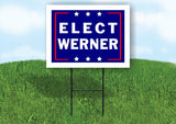 ELECT WERNER 18 in x 24 in Yard Sign Road Sign with Stand