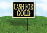 CASH FOR GOLD BLACK Yard Sign with Stand LAWN SIGN