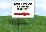 TENNESSEE LAST FOOD STOP RIGHT ARROW Yard Sign w Stand LAWN SIGN Single