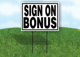 SIGN ON BONUS BLACK BORDER Yard Sign with Stand LAWN SIGN