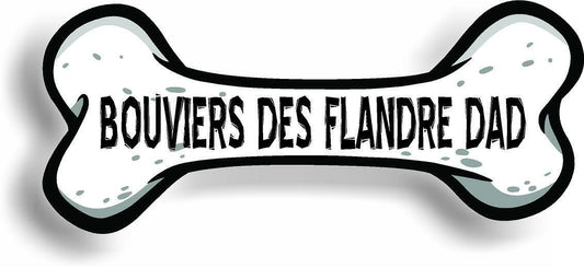 Dog Dad Bouviers des Flandre Bone Car Magnet Bumper Sticker 3"x7"