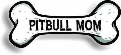 Dog Mom Pitbull Bone Car Magnet Bumper Sticker 3"x7"